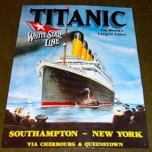 Vintage White Star Line Titanic Largest Liner Metal Sign
